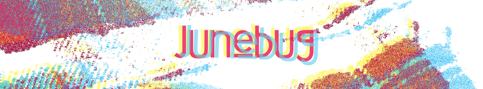 Junebug — Photo