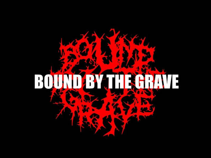 Bound by the Grave photo