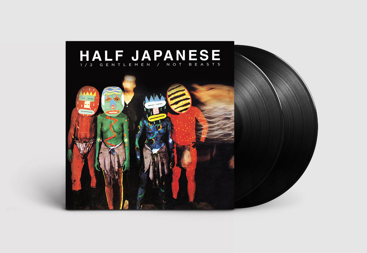 Half Gentlemen / Not Beasts | Half Japanese
