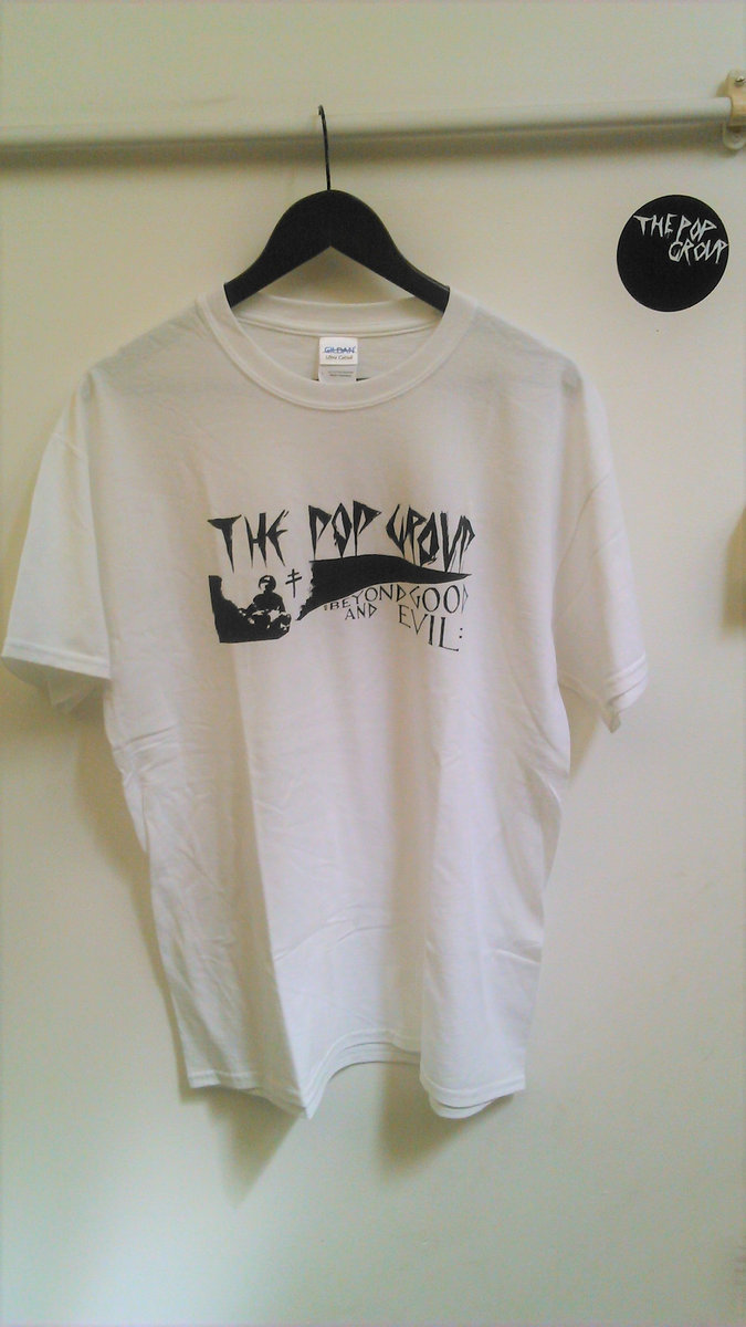 She Is Beyond Good & Evil T-Shirt | The Pop Group