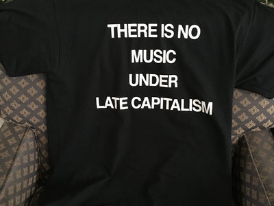 there is no music under late capitalism main photo
