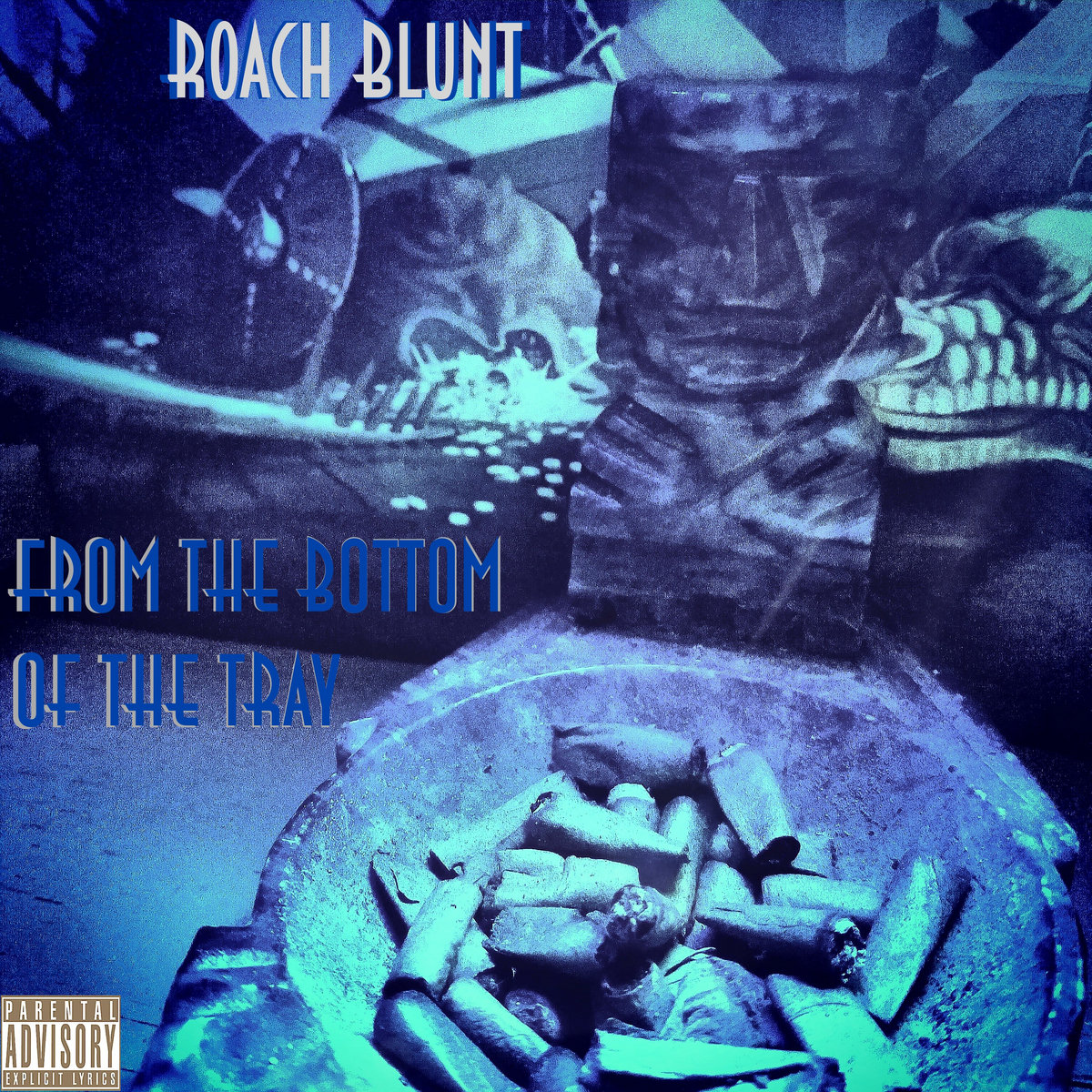 From the Bottom of the Tray Roach Blunt