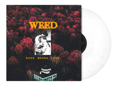 WEED "Born Wrong Love" White Vinyl main photo