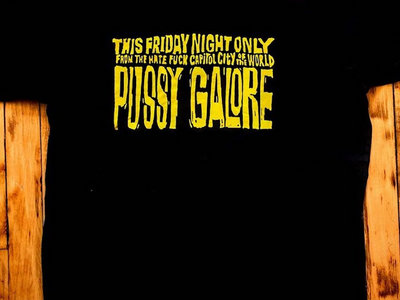 Pussy Galore Shirt main photo