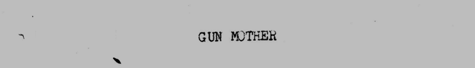 These Golden Threads Gun Mother these golden threads gun mother