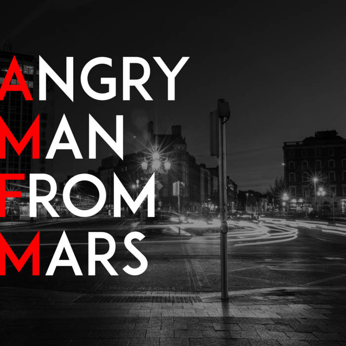 Angry Man from Mars cover