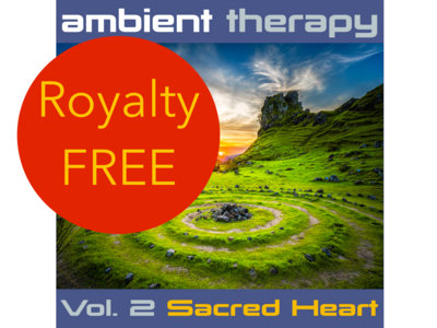 Royalty Free Licence for album: 'Ambient Therapy Vol. 2 Sacred Heart' main photo
