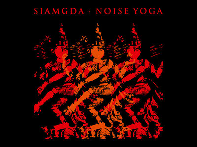 Siamgda - Noise Yoga CD main photo