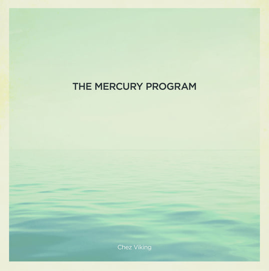 Chez Viking | The Mercury Program