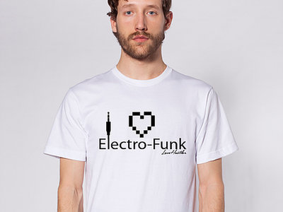"I Heart Electro-Funk" T-Shirt by Love Hustler main photo