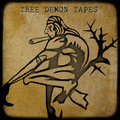 Tree Demon Tapes image