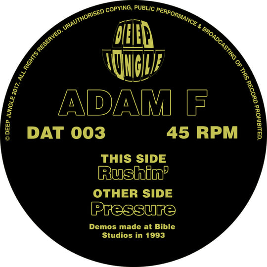 DAT 003 - Adam F - Rushin' / Pressure | Deep Jungle Records