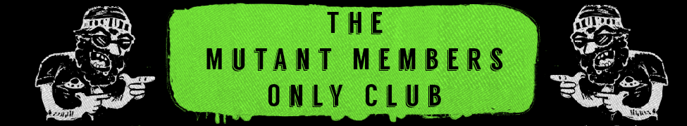 The Mutant Members Only Club — Photo
