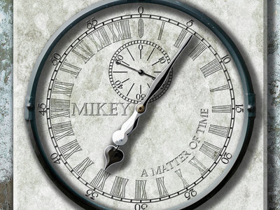 CD: MIKEY: A Matter of Time main photo