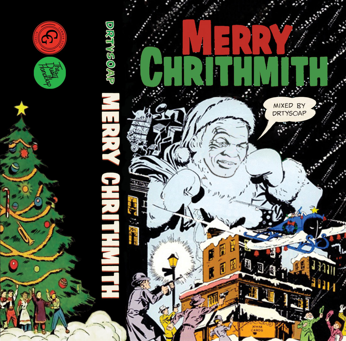 Merry Chrithmith | mixed by Drtysoap | Common Good Records