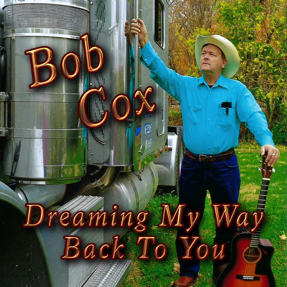 Dreaming My Way Back To You Bob Cox