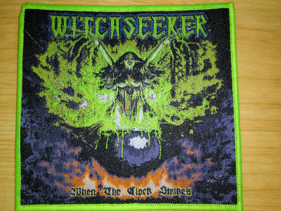 Witchseeker - When the Clock Strikes Woven Patch *LIMITED GREEN BORDER!* main photo