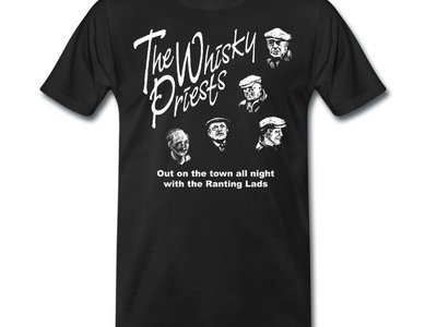 The Whisky Priests "Out on the town all night with the Ranting Lads" Design Men's/Unisex T-Shirt main photo