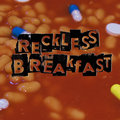 Reckless Breakfast image
