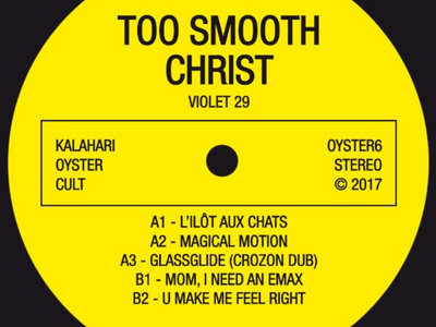 Too Smooth Christ - Violet 29 EP (OYSTER6) - Vinyl Only main photo