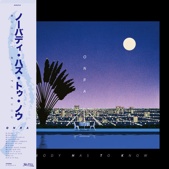 Nobody Has To Know | Onra