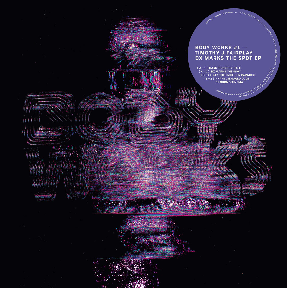 DX MARKS THE SPOT EP | TIMOTHY J. FAIRPLAY | Body Works