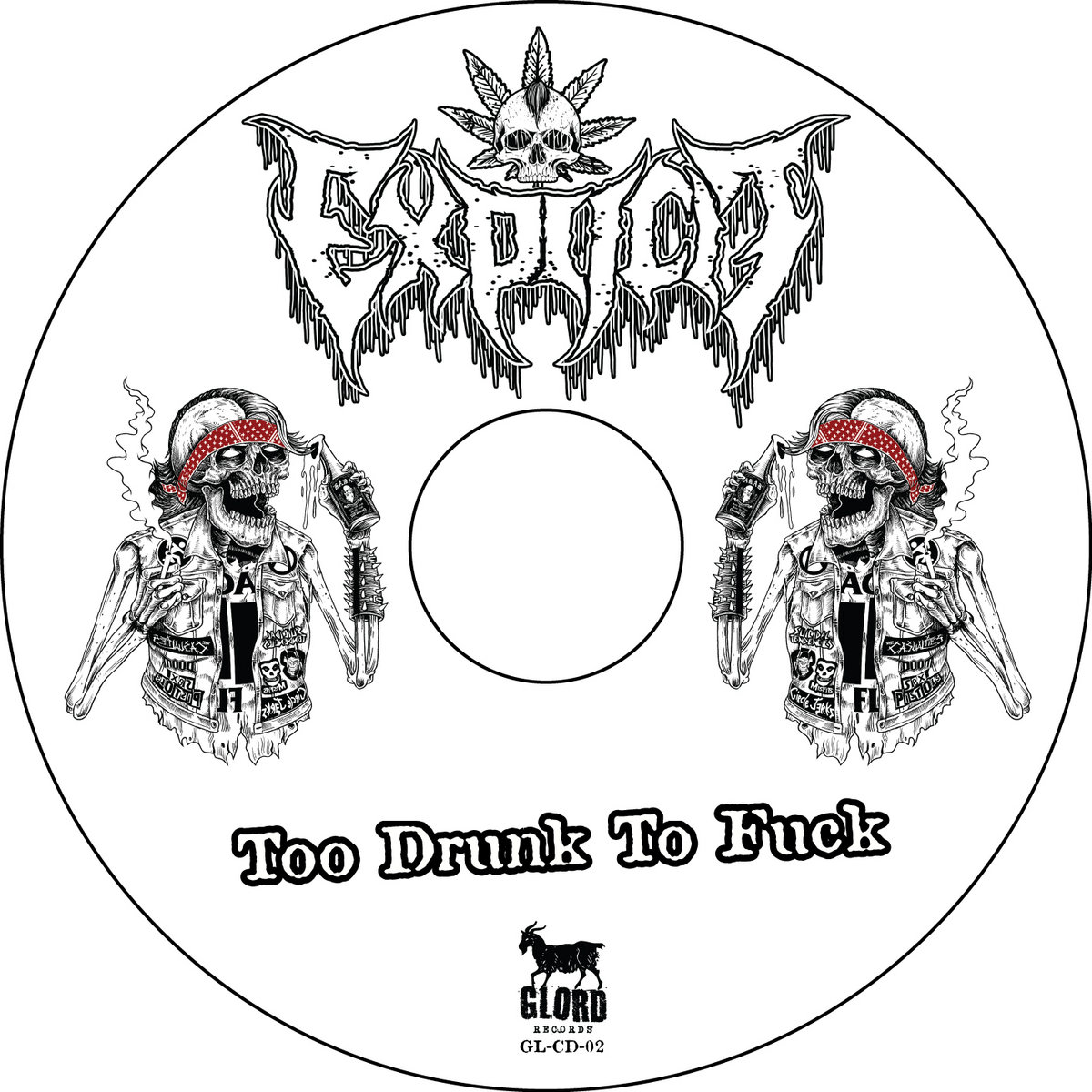 GL-CD-02 : EXPLICIT - Too Drunk To Fuck | EXPLICIT | GLORD RECORDS