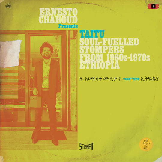 Ernesto Chahoud presents TAITU - Soul-fuelled Stompers from 1960s