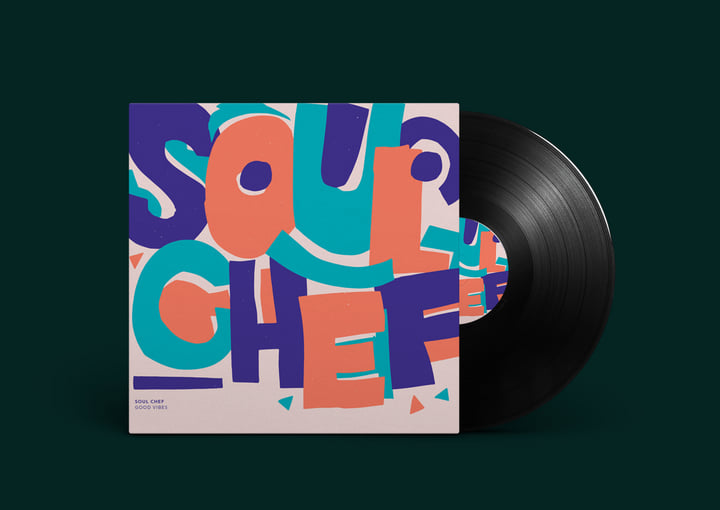 Good Vibes LP | Soulchef | Delicieuse Records