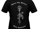 Silence the Martyrs Total Resistance T-Shirt photo 