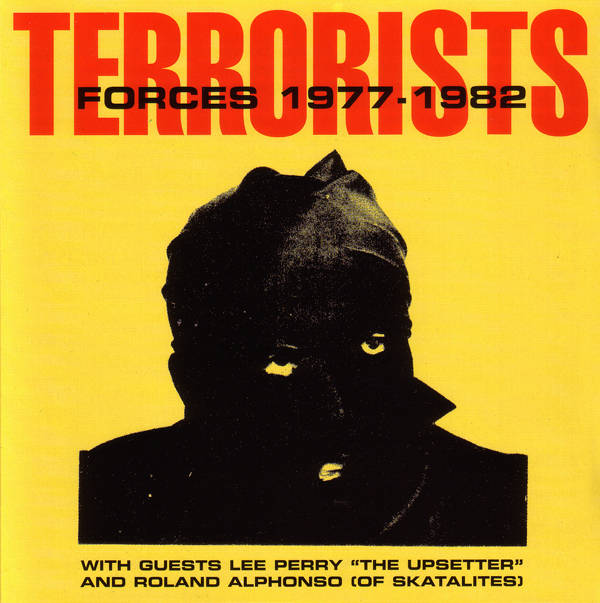 ●THE TERRORISTS Forces 1977-1982 | Terrorists