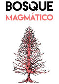 Bosque Magmático image