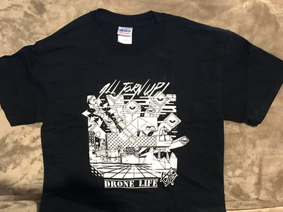 All Torn Up "Drone Life" shirt​ main photo