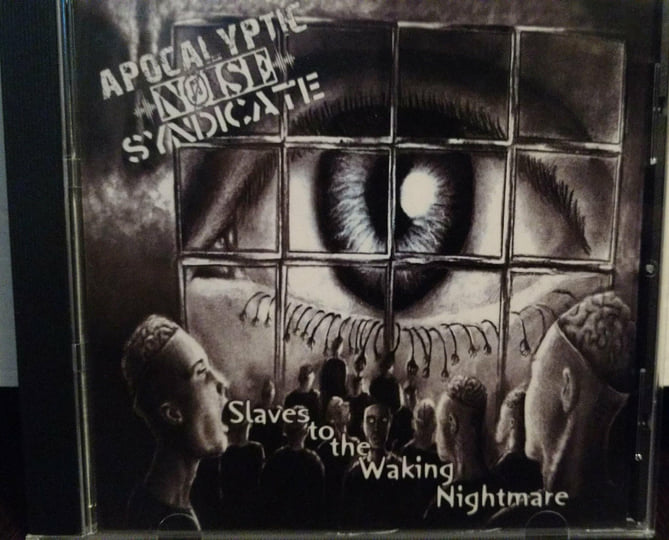 Slaves to the Waking Nightmare | Apocalyptic Noise Syndicate