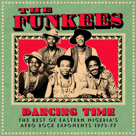Dancing Time: The Best of Eastern Nigeria's Afro Rock Exponents