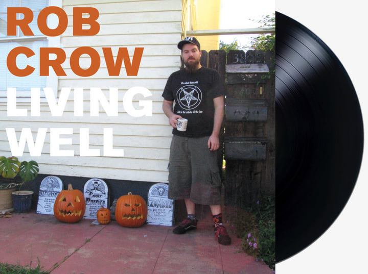 Living Well | Rob Crow