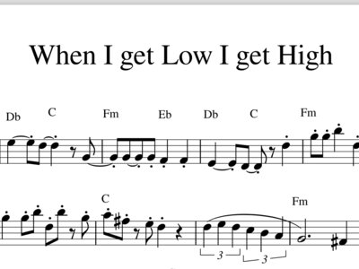 Sheet Music PDF arrangement of "When I Get Low I Get High" main photo