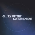 Glory Of The Supervenient image
