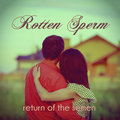 Rotten Sperm image