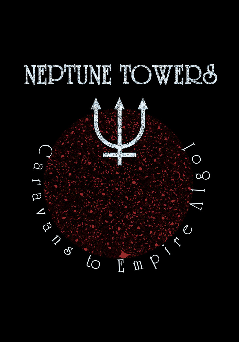 Neptune Towers "Caravans to Empire Algol" TSHIRT Regain Records