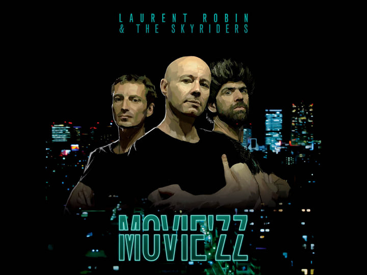 Movie'zz [fusion] | Laurent Robin & the Skyriders