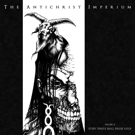 Volume II Every Tongue Shall Praise Satan | The Antichrist