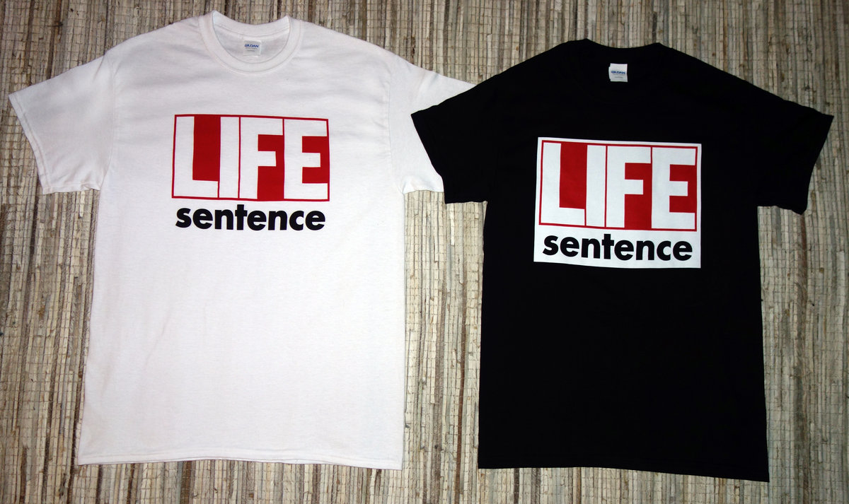 uddybe Windswept Gensidig Life Sentence T-shirt | Life Sentence