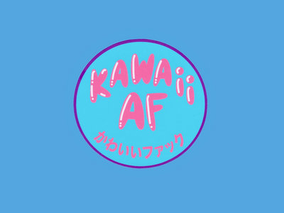 Kawaii AF 3.5" Vinyl Sticker main photo