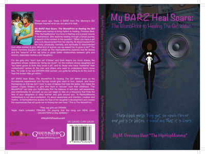 My BARZ Heal Scars: The WombPrint To Healing The Girl Within (Hip Hop Healing Book & Music Download) main photo