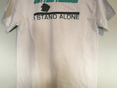 I STAND ALONE T-Shirt photo 