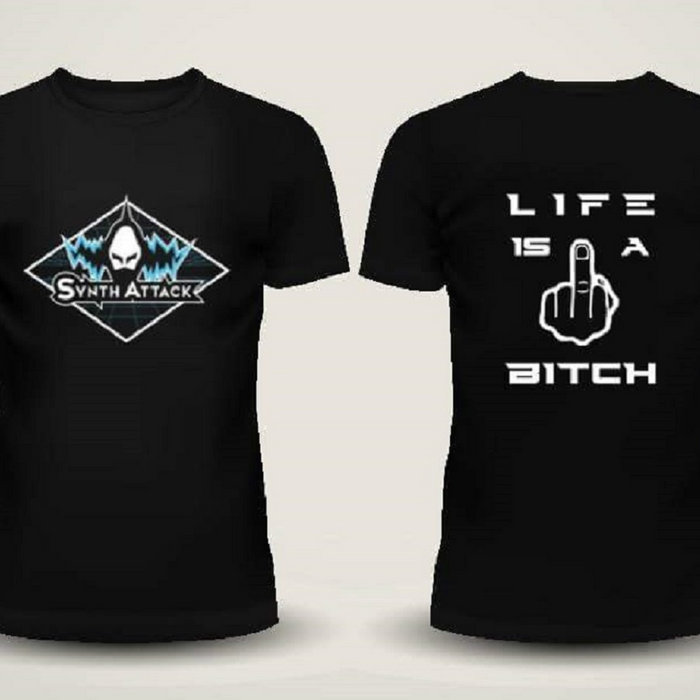 SynthAttack "Life is a Bitch" T-Shirt / Tanktop / Girly-Tanktop