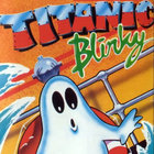 TITANIC BLINKY thumbnail