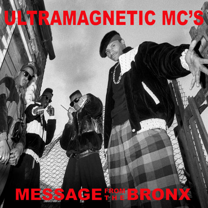 Message From The Bronx | Ultramagneticmcs | Ultramagnetic
