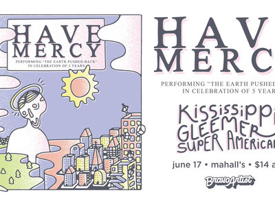 Ticket to Have Mercy with heyohwell at Mahall's, 6/17 main photo